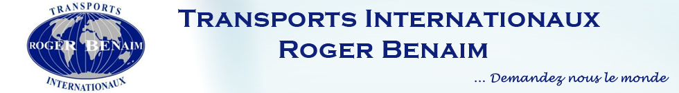 TRANSPORTS INTERNATIONAUX ROGER BENAIM